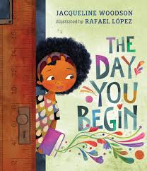 link to THE DAY YOU BEGIN by Jacqueline Woodson book trailer
